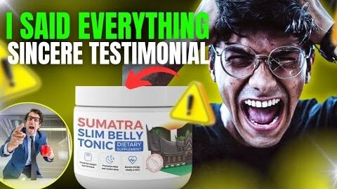 SUMATRA SLIM BELLY TONIC REVIEW- (🛑😳CUSTOMER REVIEWS ) – Sumatra Reviews – Weight LOSS SUPPLEMENT!