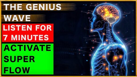 THE GENIUS WAVE – Activate Super Flow in 7 minutes (NO ADS) 🧠🔋🌊
