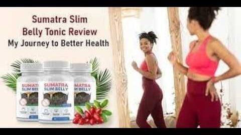 SUMATRA SLIM BELLY TONIC HONEST REVIEW  The TRUTH About Sumatra Slim Belly Supplement! SUMATRA TONIC