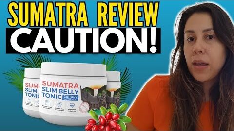 SUMATRA SLIM BELLY TONIC – ((🚨❌CAUTION!❌🚨)) SUMATRA SLIM BELLY TONIC REVIEWS – SUMATRA WEIGHT LOSS